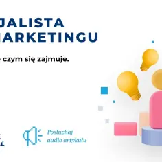 Czym zajmuje się specjalista ds marketingu i jakie ma obowiązki?