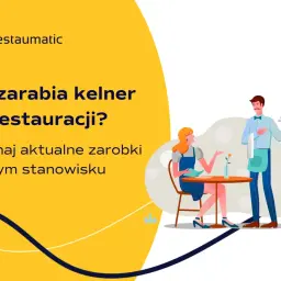 Ile zarabia kelner w restauracji? Grafika przedstawia kelnera podającego danie klientce przy stoliku, z hasłem informującym o zarobkach.