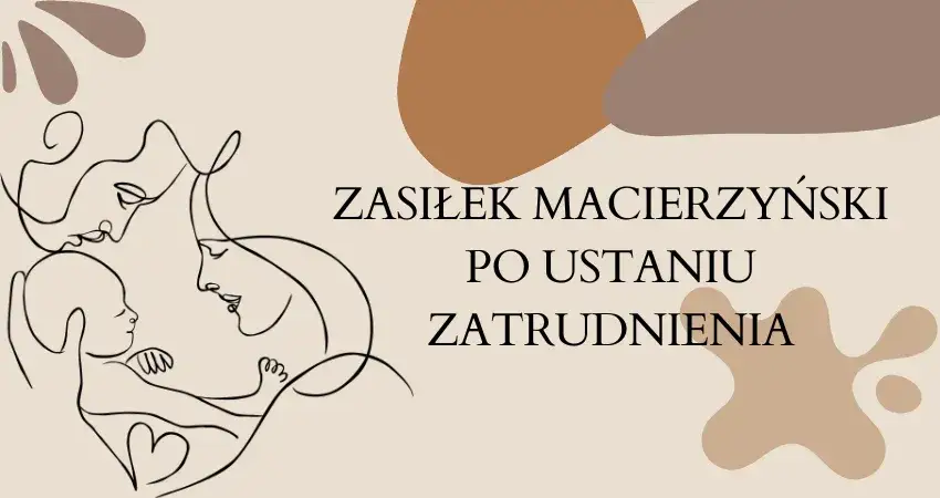 Zdjęcie Kto wypłaca zasiłek macierzyński po ustaniu zatrudnienia? Sprawdź!